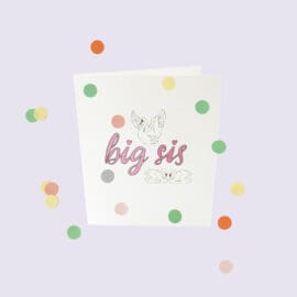 Ευχετήρια Κάρτα κονφετί, big sis – The Gift Label